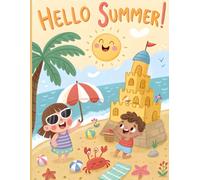 Hello Summer: Adult Coloring Book Featuring Summer Items, Animals, Flowers, and Cozy Activities, Bold and Easy Designs for Creative and Relaxing Moments (Easy & Bold)