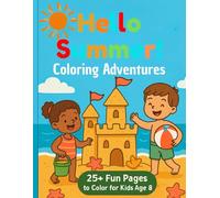 Hello Summer coloring adventures: 25+ fun pages to color!