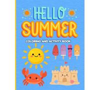 HELLO SUMMER: COLORING AND ACTIVITY BOOK