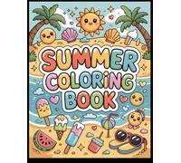 Hello Summer Coloring Book: A Fun Summer Holiday Activity Book with Cute Beach, Ice Cream, Sun & Vacation Designs for Boys and Girls