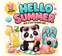 Hello Summer Coloring Book for Adults and Teens: 50 Cute Bold & Easy Designs for Relaxation, Stress Relief, Mindfulness & Creative Fun