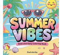 Hello summer coloring book: Kawaii Style Coloring Book Featuring Cute Summer Items, Fun Objects, and Playful Vibes - Bold and Easy Designs for Stress ... and Creative Fun (For Kids & Adults)