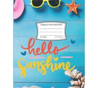 Hello Summer Composition Notebook: Wide Ruled Journal with 120 Pages for School, Writing, and Journaling