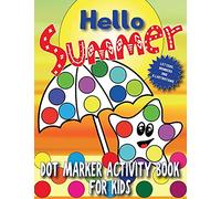 Hello Summer: Dot Marker Activity Book for Kids