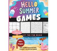 Hello Summer Games! The Activity Book for Teens: 100+ Games & Activities | Sudoku, Word Searches, Mazes, Copy & Draw, Coloring Pages & Mandalas | Ultimate Summer Vacation Boredom Buster