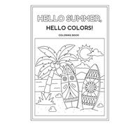 Hello Summer, Hello Colors!: Coloring Book