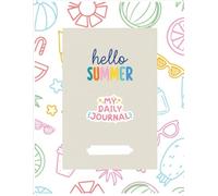 Hello Summer - My Daily Journal