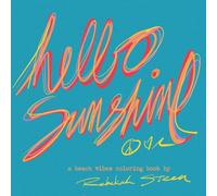 Hello Sunshine: Chill Coastal Coloring Pages for All Ages - Hand Drawn Tropical Vibes, Surf Art, and Beachy Bliss