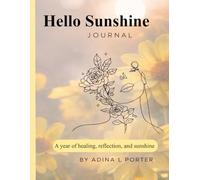 Hello Sunshine Journal: A year of healing, reflection, and sunshine