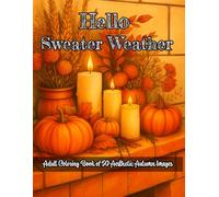 Hello, Sweater Weather: A Fall Vibes Coloring Escape