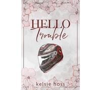 Hello Trouble
