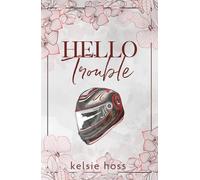 Hello Trouble