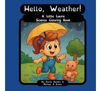 Hello, Weather!: A Little Laurie's Science Stories Coloring Book