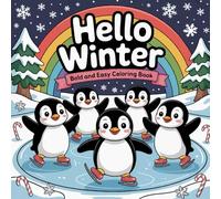 Hello Winter Bold and Easy Coloring book for Kids: Cute winter scenes and character for young kids to enjoy coloring