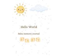 Hello World: Baby memory journal
