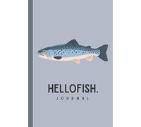 Hellofish Blue Trout Journal - 120-Page Dot Grid Notebook for Fly Fishing Logs, Outdoor Adventures & Nature Sketches: Bullet Grid Diary for Anglers, ... Species | Sketch Flies, Plan Trips & Reflect