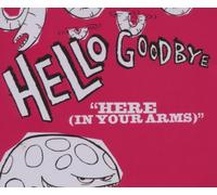 Hellogoodbye - Here (in Your Arms)/Basic