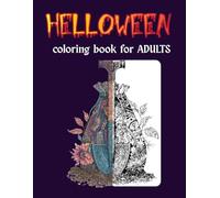 Helloween Coloring book for ADULTS - 50 Zentangle Halloween Designs with Spooky Vibes for Relaxation and Stress Relief: Coloring Book for Halloween Lovers