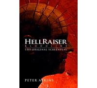 Hellraiser: Bloodline - The Original Screenplay (Encyclopocalypse Movie Tie-In Series)