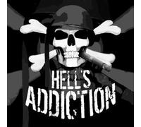 Hell's Addiction - Raise Your Glass