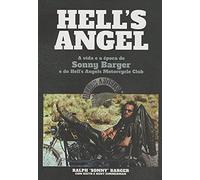 Hell's Angel. A Vida e a Época de Sonny Barger e do Hell's Angels Motorcycle Club
