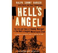 Hell's Angel: The Life and Times of Sonny Barger and the Hell's Angels Motorcycle Club