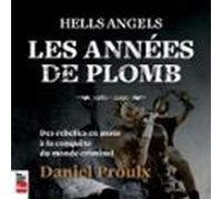 Hells Angels : Les Années De Plomb (audiolibro)