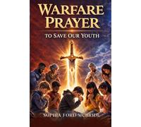 HELL'S ENEMY, WARFARE PRAYER TO SAVE OUR YOUTH