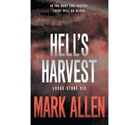 Hell's Harvest: A Lucas Stone / Primal Justice Novel: 5