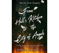 Hell's Kitchen to the City of Angels: Devils and Angels