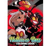 helluva bos's coloring book: Fun Coloring Pages with All Cute Characters For Girls, Boys, Kids, Teens