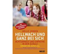 Hellwach und ganz bei sich: Achtsamkeit und Empathie in der Schule