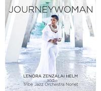 Helm, Lenora Zenzalai & Tribe Jazz Orchestra Nonet - Journeywoman