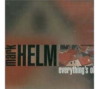Helm, Mark - Everything's Ok