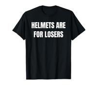 Helmets Are For Losers Funny Bike Riding Skateboarding Tees Camiseta