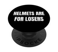 Helmets Are For Losers Funny Bike Riding Skateboarding Tees PopSockets PopGrip Adhesivo