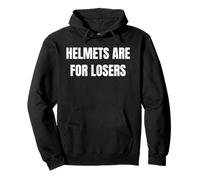 Helmets Are For Losers Funny Bike Riding Skateboarding Tees Sudadera con Capucha