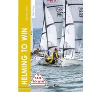 Helming to Win: How to be a Winning Helm (Sail to Win)