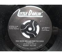 Helms, Bobby - Helms, Bobby One More Dollar For The Band 7" Little Darlin' LD7916 EX 1979 US pressing