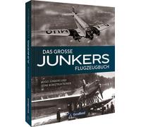 Helmut Erfurth Das große Junkers Flugzeugbuch: Hugo Junkers und sein (Tapa dura)