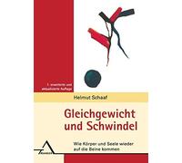 Helmut Schaaf Gleichgewicht und Schwindel: Wie Körper und Seele wi (Tapa blanda)