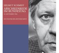 Helmut Schmidt - Abschiedsrede Im Bundestag by Helmut Schmidt (2005-07-12)