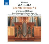 Helmut Walcha (1907 1991) – Chorale Preludes Vol. 2 – NAXOS