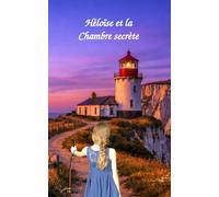 Héloïse et la chambre secrète