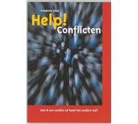 Help! Conflicten: heb ik een conflict of heeft het conflict mij?