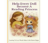 Help Every Doll Become A Reading Princess: Learn to Read Activity Book for Girls Ages 4-8