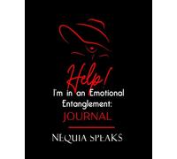 Help! I'm in an Emotional Entanglement Journal