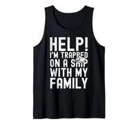Help I'm Trapped On A Ship with My Family Funny Cruise Camiseta sin Mangas