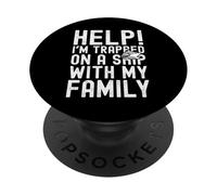 Help I'm Trapped On A Ship with My Family Funny Cruise PopSockets PopGrip Adhesivo