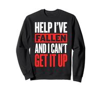 Help I've Fallen and I Can't Get It Up Envejecimiento Sudadera